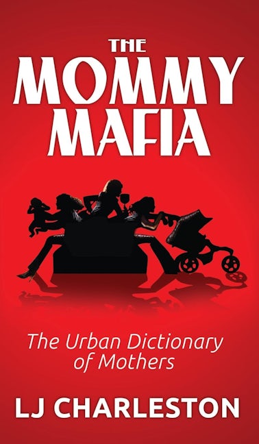 Book cover image for The Mommy Mafia ISBN: 9781614485483